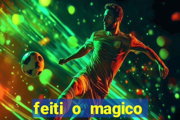 feiti o magico manga ler online